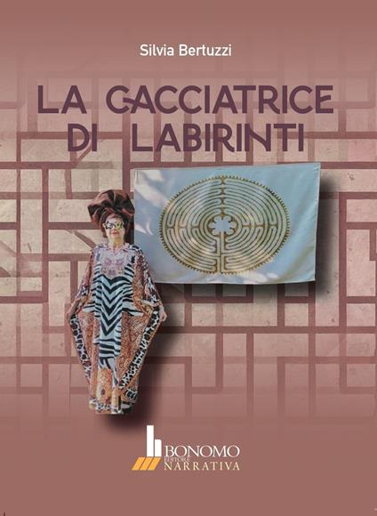 La cacciatrice di labirinti - Silvia Bertuzzi - copertina