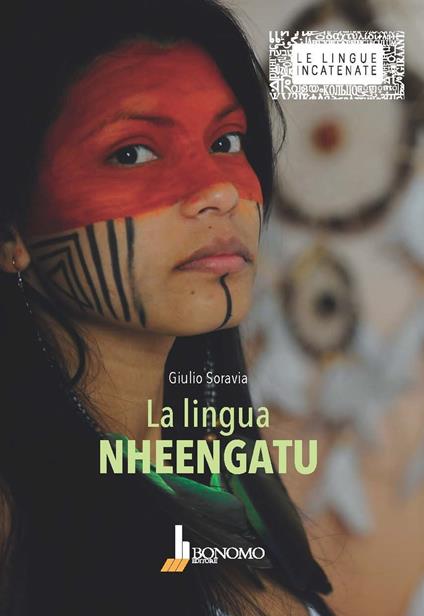 La lingua nheengatu - Giulio Soravia - copertina