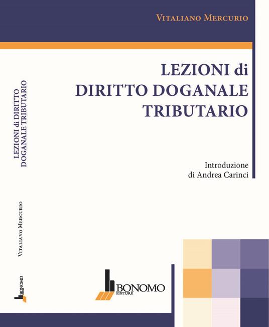 Lezioni di diritto doganale tributario - Vitaliano Mercurio - copertina