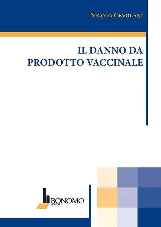 Il danno da prodotto vaccinale - Nicolò Cevolani - copertina
