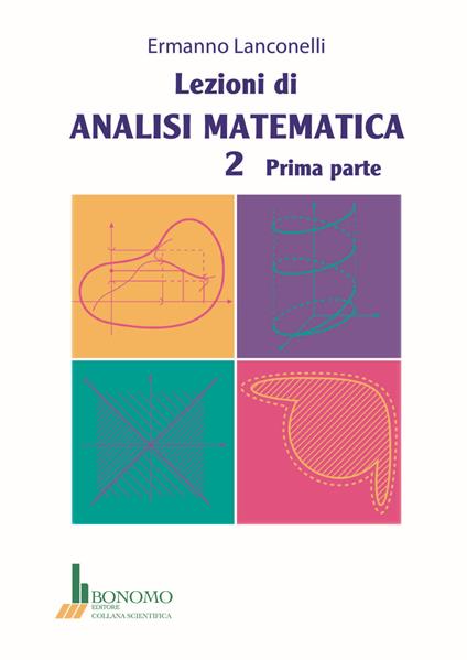 Lezioni di analisi matematica 2. Vol. 1 - Ermanno Lanconelli - copertina
