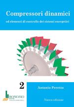 Compressori dinamici ed elementi di controllo dei sistemi energetici