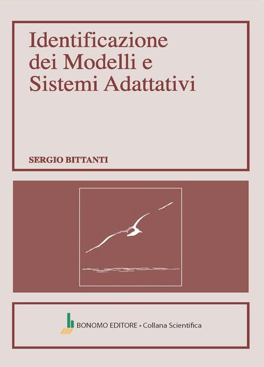 Identificazione dei modelli e sistemi adattativi - Sergio Bittanti - copertina