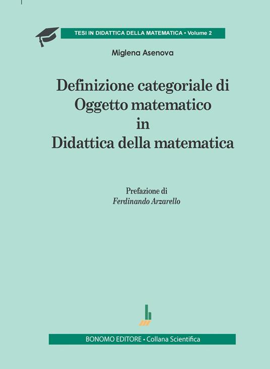 Definizione categoriale di oggetto matematico in didattica della matematica - Miglena Asenova - copertina
