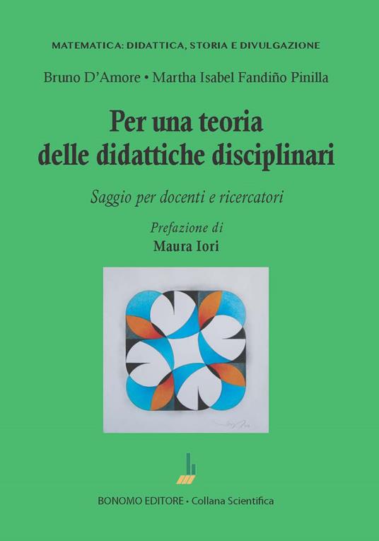 Per una teoria delle didattiche disciplinari. Saggio per docenti e ricercatori - Bruno D'Amore - copertina