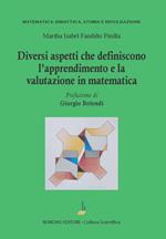 Diversi aspetti che definiscono l'apprendimento e la valutazione in matematica