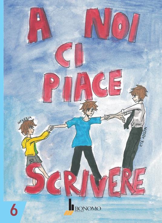 A noi ci piace scrivere 6. Racconti dei ragazzi finalisti Concorso letterario Scuola Lanfranco Modena a.s.2024-2025 - copertina