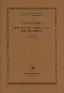 Spositione a XXIX canti dell'«Inferno»