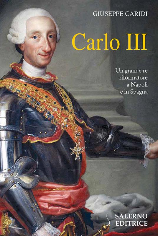 Carlo III - Giuseppe Caridi - ebook