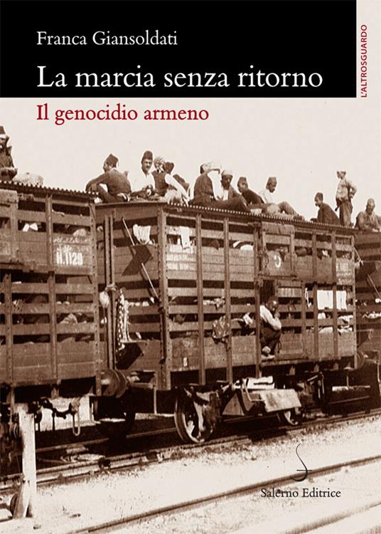 La marcia senza ritorno. Il genocidio armeno - Franca Giansoldati - ebook