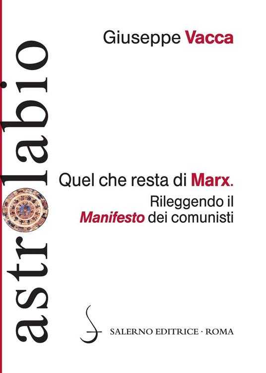 Quel che resta di Marx. Rileggendo il «manifesto» dei comunisti - Giuseppe Vacca - copertina