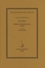 Teatro: Andria-Mandragola-Clizia