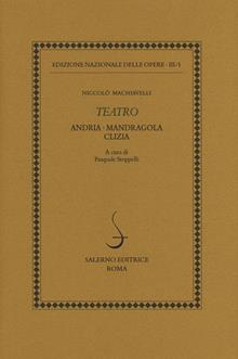 Teatro: Andria-Mandragola-Clizia