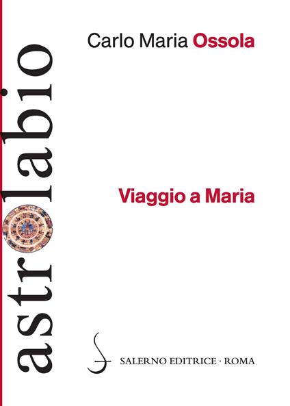 Viaggio a Maria - Carlo Maria Ossola - copertina