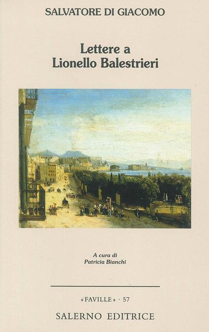 Lettere a Lionello Balestrieri - Salvatore Di Giacomo - copertina