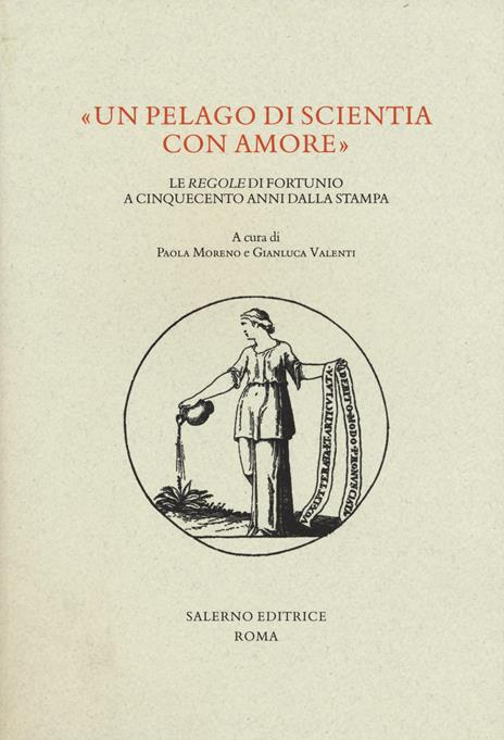 «Un pelago di scientia con amore». Le «regole» di Fortunio a cinquecento anni dalla stampa - 3