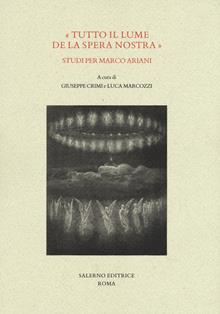 Tutto il lume de la spera nostra