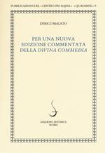 Per una nuova edizione commentata della «Divina Commedia»