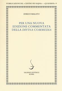 Per una nuova edizione commentata della «Divina Commedia»