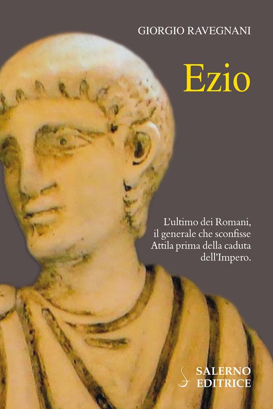Ezio - Giorgio Ravegnani - ebook