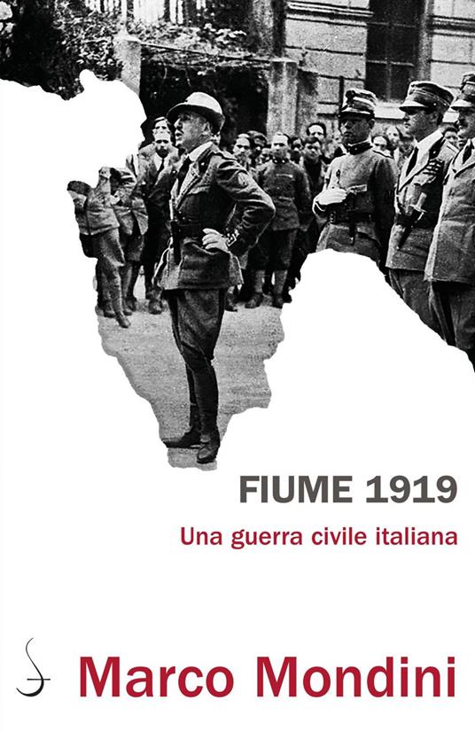 Fiume 1919. Una guerra civile italiana - Marco Mondini - ebook