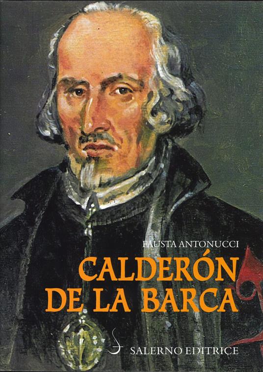 Calderón de la Barca - Fausta Antonucci - copertina