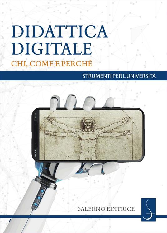 Didattica digitale. Chi, come e perché - AA.VV.,De Notaris Dario,Melchionna Tania,Reda Valentina - ebook