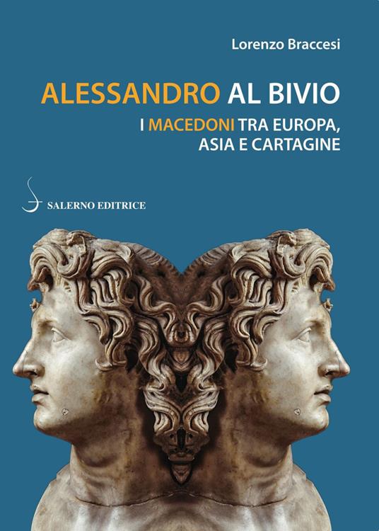 Alessandro al bivio. I Macedoni tra Europa, Asia e Cartagine - Lorenzo Braccesi - ebook