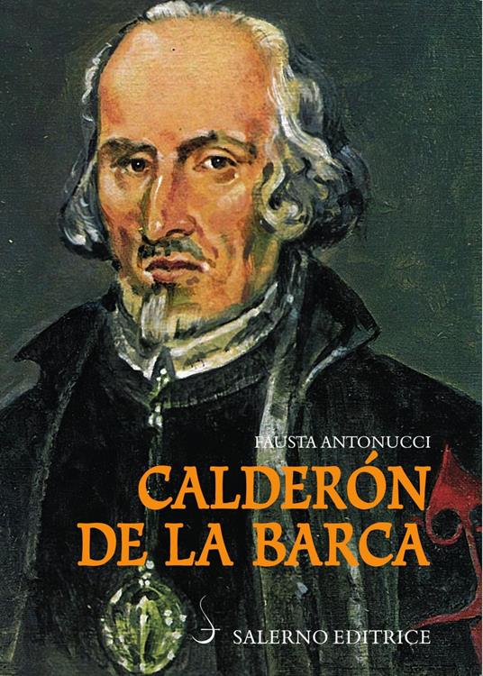 Calderón de la Barca - Fausta Antonucci - ebook