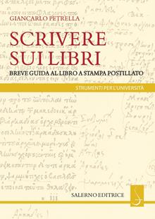 Scrivere sui libri. Breve guida al libro a stampa postillato