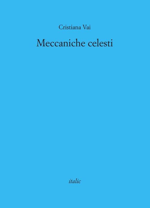 Meccaniche celesti - Cristiana Vai - copertina