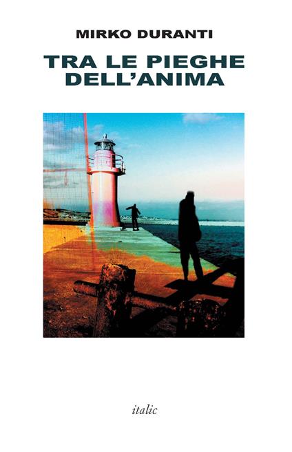Tra le pieghe dell'anima - Mirko Duranti - copertina
