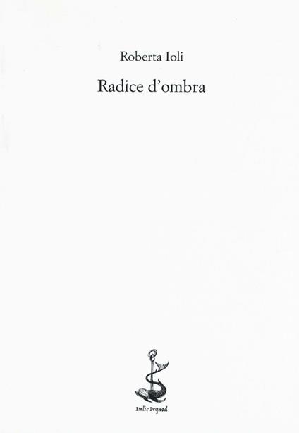 Radice d'ombra - Roberta Ioli - copertina