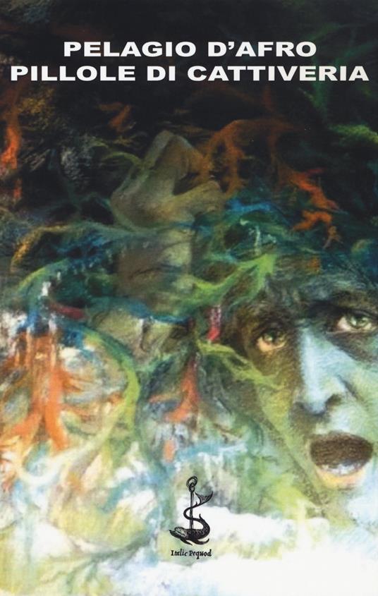 Pillole di cattiveria - Pelagio D'Afro - copertina