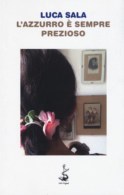 L' azzurro è sempre prezioso - Luca Sala - copertina