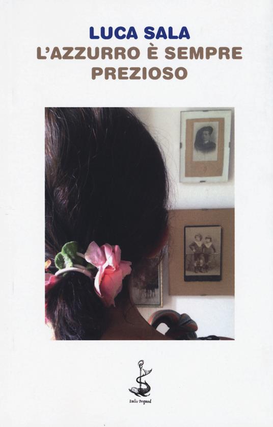 L' azzurro è sempre prezioso - Luca Sala - copertina