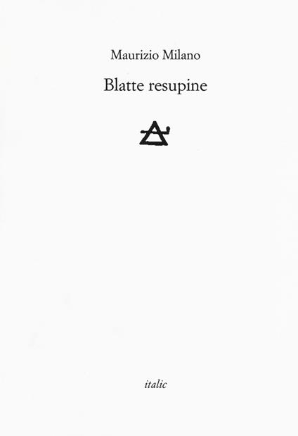 Blatte resupine - Maurizio Milano - copertina