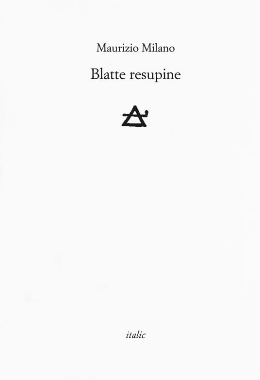 Blatte resupine - Maurizio Milano - copertina