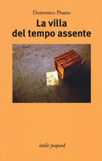 La villa del tempo assente - Domenico Pisano - copertina