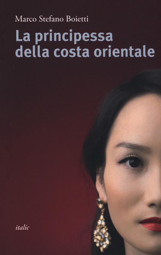 La principessa della costa orientale - Marco Stefano Boietti - copertina