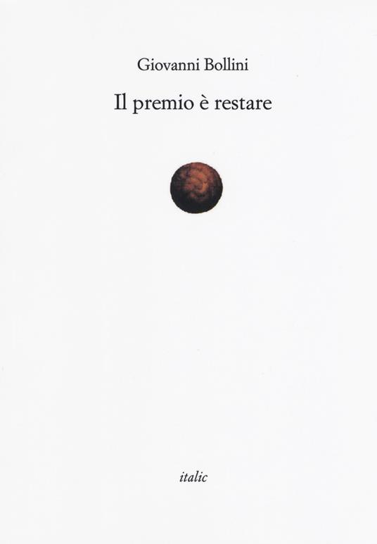 Il premio è restare - Giovanni Bollini - copertina