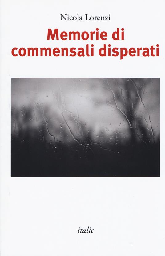 Memorie di commensali disperati - Nicola Lorenzi - copertina