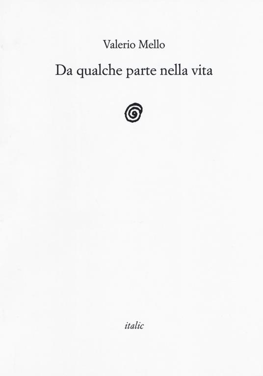 Da qualche parte nella vita - Valerio Mello - copertina