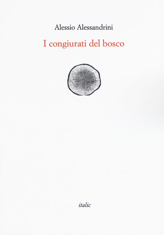 I congiurati del bosco - Alessio Alessandrini - copertina