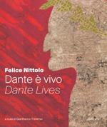 Dante è vivo-Dante lives. Ediz. a colori