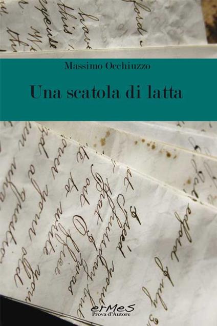 Una scatola di latta - Massimo Occhiuzzo - copertina