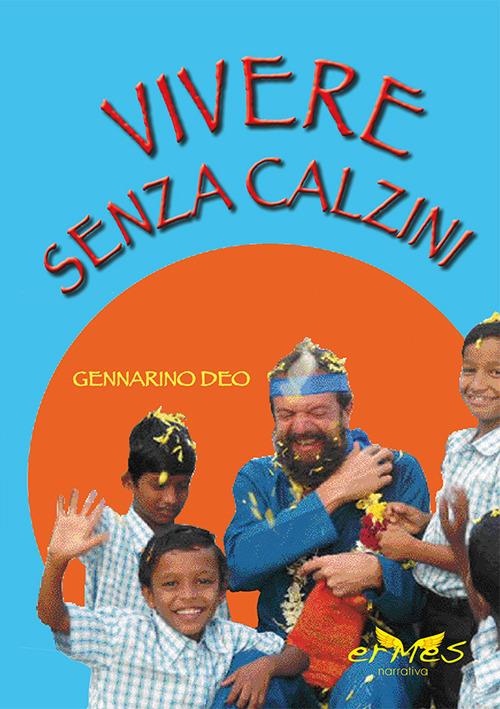 Vivere senza calzini - Gennarino Deo - copertina