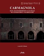 Carmagnola ed il suo patrimonio culturale da conoscere e valorizzare