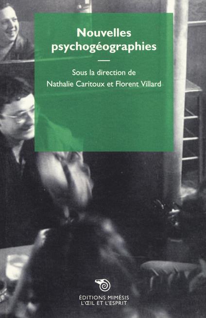 Nouvelles psychogéographies - Florent Villard,Nathalie Caritoux - copertina