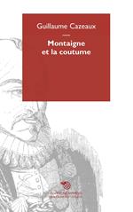 Montaigne et la coutume